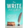 The Write State of Mind: 13 Insights On Writing A Book From A Prolific Author