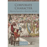 Corporate Character: Representing Imperial Power in British India, 1786-1901