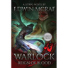 Warlock: Reign of Blood: A LitRPG Novel: Large Print