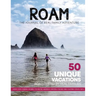 ROAM Journal of Real Family Adventure: 50 Unique Vacations Road-tested by Real Families