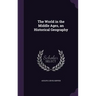 The World in the Middle Ages, an Historical Geography