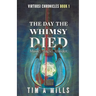 The Day the Whimsy Died