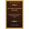 The Wright-Chamberlin Genealogy: From Emigrant Ancestors To Present Generations (1914)