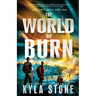 The World We Burn: A Survival Thriller