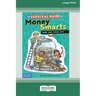 The Survival Guide for Money Smarts: Earn, Save, Spend, Give [Standard Large Print 16 Pt Edition]