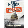 Duty, Honor, and Treason