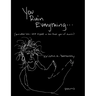 You Ruin Everything