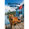 Marina Mews: A Coral Shores Veterinary Mystery