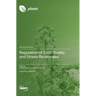 Regulation of Crop Quality and Stress Responses
