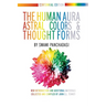 The Human Aura: Astral Colors and Thought Forms