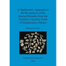 A Taphonomic Approach to the Re-analysis of the Human Remains from the Neolithic Chamber Tomb of Quanterness, Orkney
