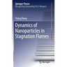 Dynamics of Nanoparticles in Stagnation Flames