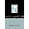 Magic and Magicians in the Greco-Roman World