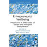 Entrepreneurial Wellbeing: Perspectives in SMEs Based on Gender and Immigrant Entrepreneurs
