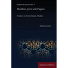 Muslims, Jews and Pagans: Studies on Early Islamic Medina