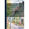Centennial Anniversary Of The Introduction Of Masonry In Salem: By Institution Of Essex Lodge, Together With Exercises Of Commemoration, Including An
