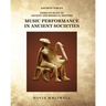 Music Performance in Ancient Societies