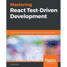 Mastering React Test-Driven Development