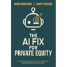 The AI Fix for Private Equity