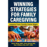 Winning Strategies for Family Caregiving: Lessons from Family Game Night