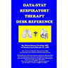 Data-Stat Respiratory Therapy Desk Reference