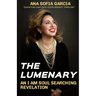 The Lumenary: An I Am Soul Searching Revelation
