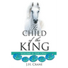 The Child of The King Volume II