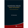 Random Fields: Analysis and Synthesis (Revised and Expanded New Edition)