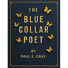 The Blue-Collar Poet
