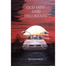 Old Men And Deloreans