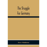 The Struggle For Germany