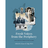 Fresh Voices from the Periphery: Youthful Perspectives of Minorities 100 Years After Trianon