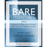 Bare Essentials: Bras - Third Edition: Construction and Pattern Drafting for Lingerie Design