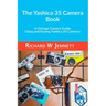 The Yashica 35 Camera Book. A vintage Camera Guide - Using and Buying Yashica 35 Cameras