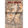 Over A Barrel