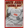 South Jersey Casino Boy 2: The Philly Connection