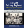 The 31st Infantry Regiment: A History of "America's Foreign Legion" in Peace and War