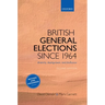 British General Elections Since 1964: Diversity, Dealignment, and Disillusion
