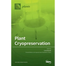Plant Cryopreservation