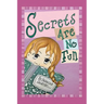 Secrets Are No Fun
