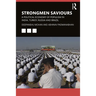 Strongmen Saviours: A Political Economy of Populism in India, Turkey, Russia and Brazil