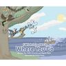 I Wish I Could Go Where You Go