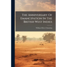 The Anniversary Of Emancipation In The British West Indies