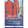 Gouldtown, A Very Remarkable Settlement of Ancient Date