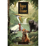 The Tiger and the Crane