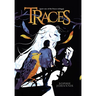 Traces: part one of the Traces trilogy