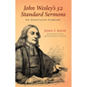 John Wesley's 52 Standard Sermons: An Annotated Summary