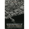 Remembrance of Fortune Street and the Forgotten Neighborhood
