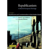 Republicanism: Volume 1, Republicanism and Constitutionalism in Early Modern Europe: A Shared European Heritage