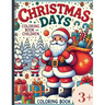 Christmas - Coloring Book: A coloring book for the Christmas holidays